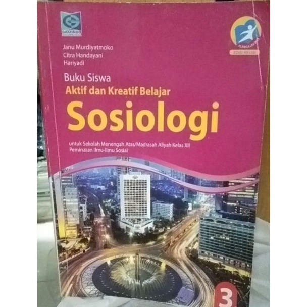 

buku siswa aktif dan kreatif. sosiologi SMA MA kelas 1 2 3. K13. edisi revisi