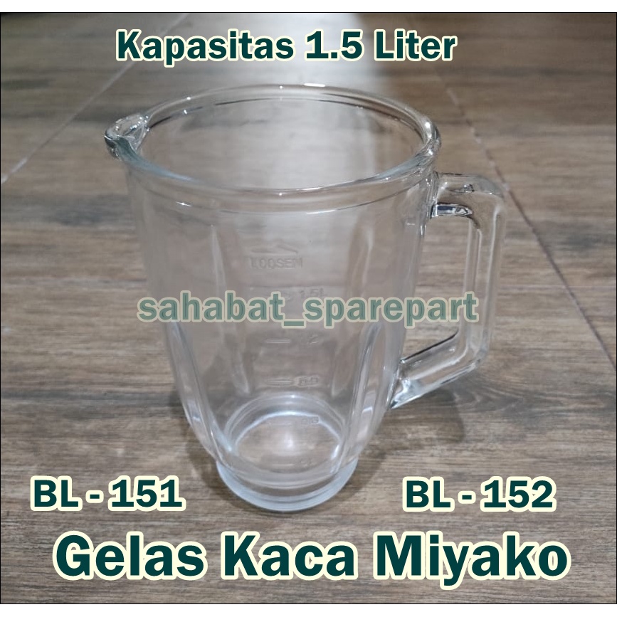 GELAS KACA GELAS BLENDER MIYAKO KAPASITAS 1.5 L BL 151 BL 152