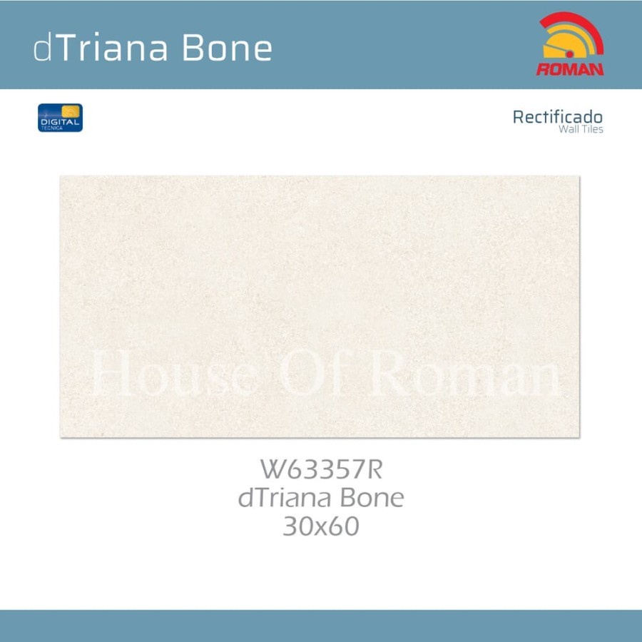 ROMAN KERAMIK DTRIANA BONE 30X60R W63357R (ROMAN HOUSE OF ROMAN)