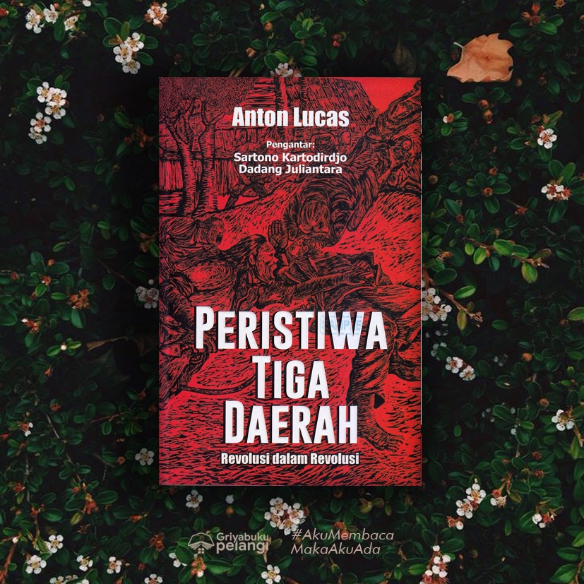 Peristiwa Tiga Daerah Revolusi dalam Revolusi