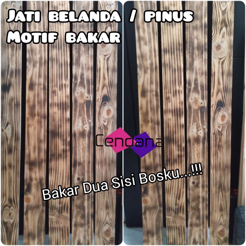 PAPAN JATI BELANDA MOTIF BAKAR