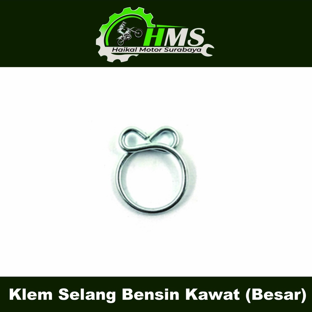 KLEM SELANG BENSIN KAWAT (Besar) - Klem Selang Bensin Universal Untuk Segala Motor Model Kawat Besar