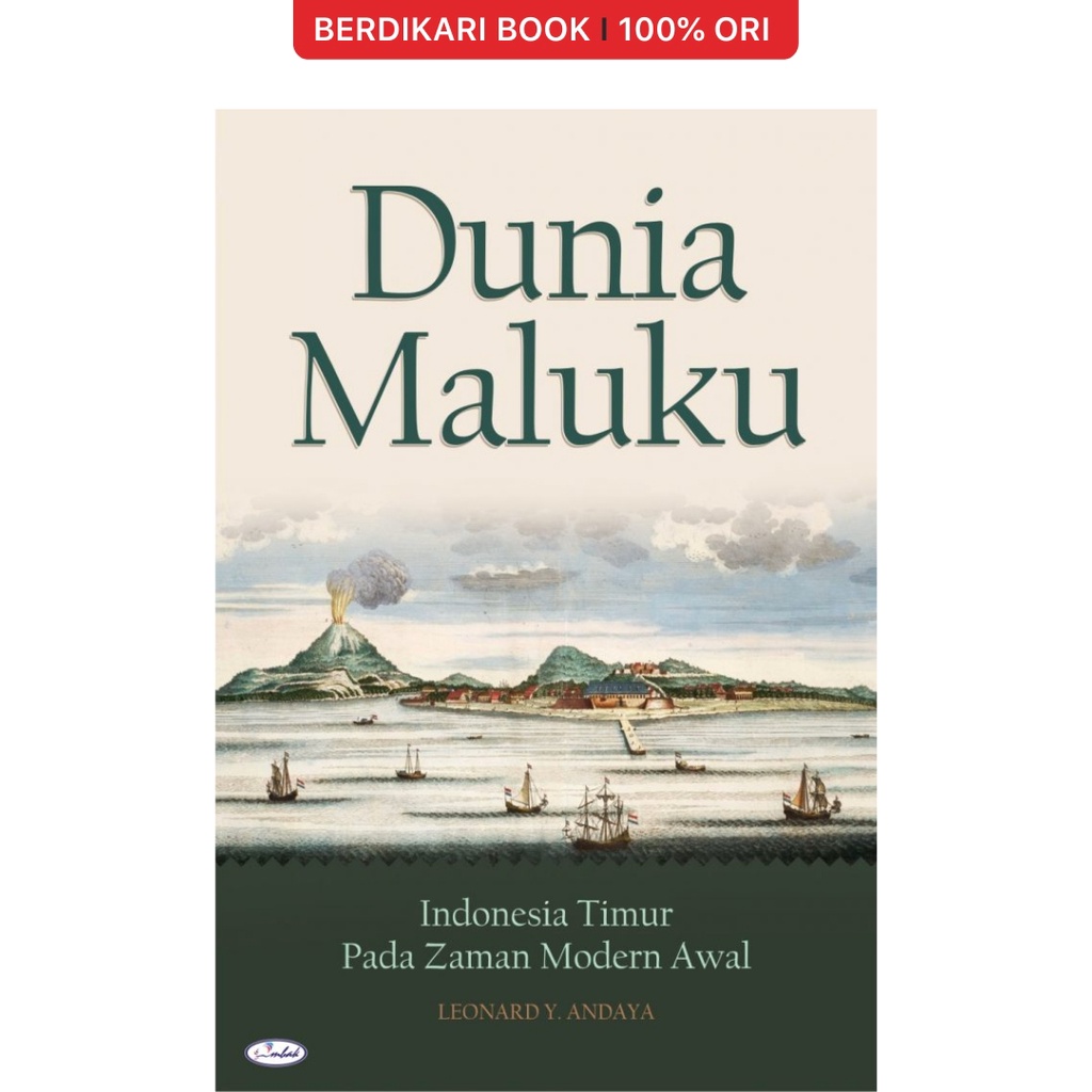 Berdikari - Dunia Maluku: Indonesia Timur Pada Zaman Modern Awal - Ombak