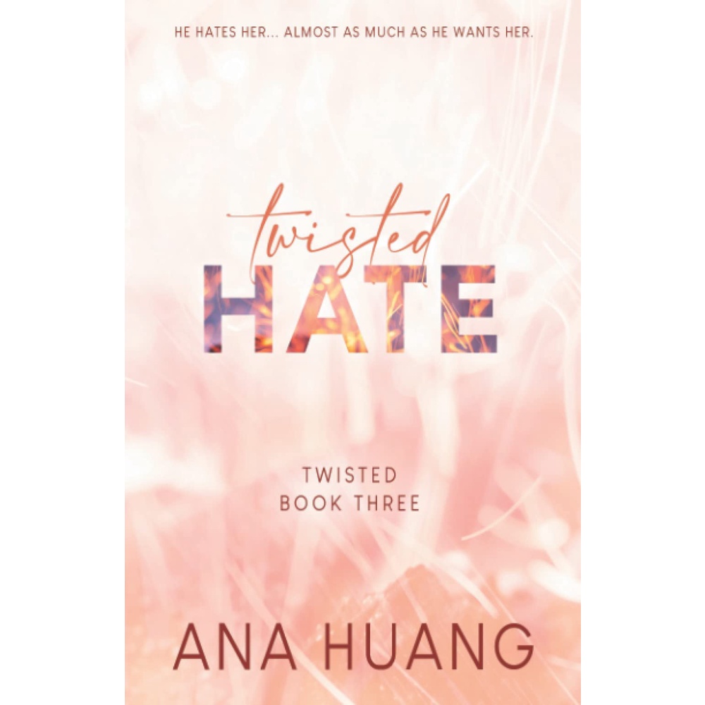 [ENGLISH] TWISTED BOOKS SERIES LOVE, HATE, GAMES, LIES JILID 1-4 BY ANA HUANG [ORIGINAL]