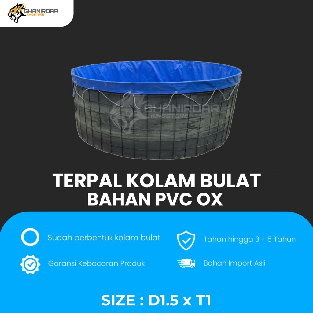 Terpal Kolam Bulat D1.5 x T1 / D 150 x T 100 TERPAL Ox Kolam Ikan