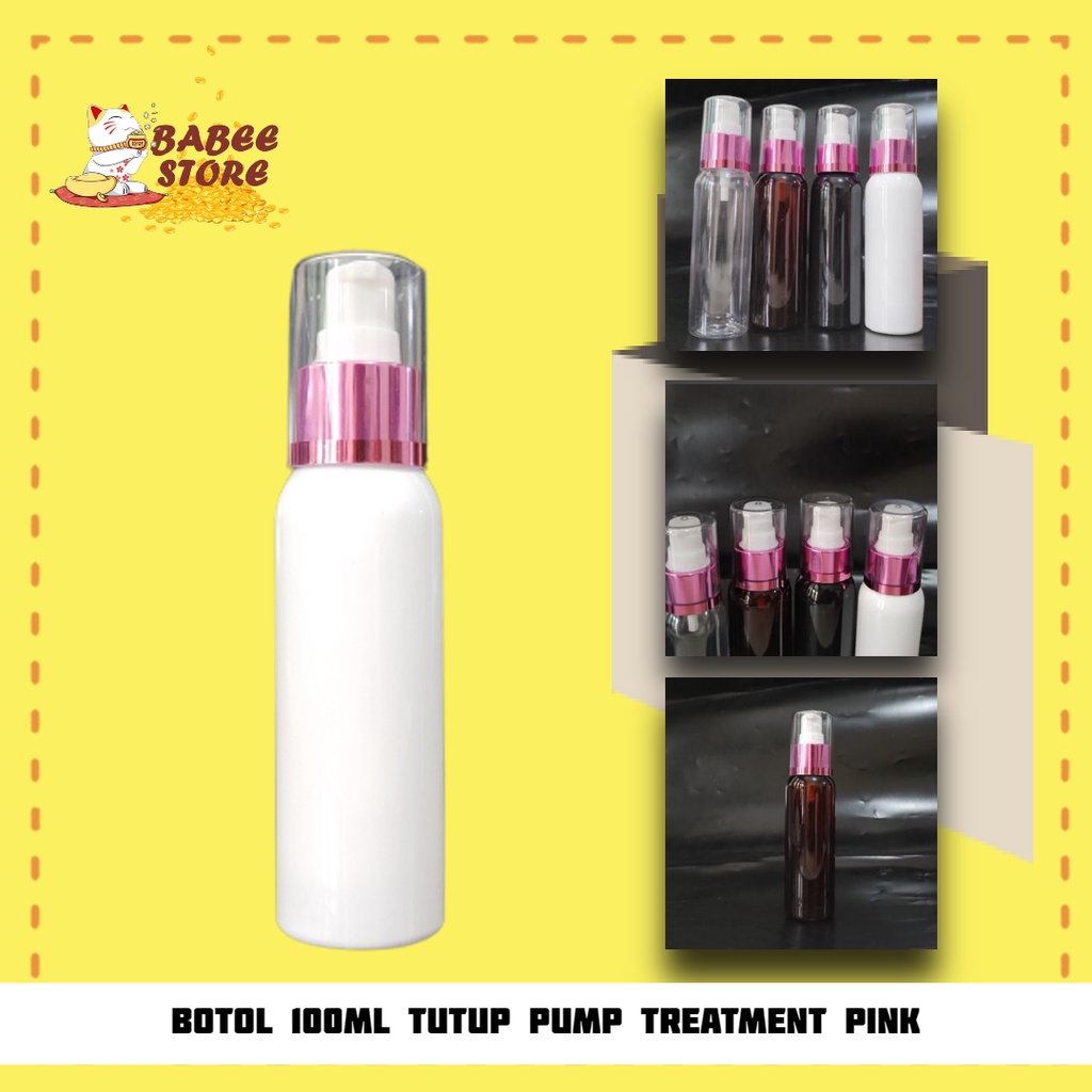 BOTOL PLASTIK 100ML PUMP TREATMENT PINK FULLCAP / BOTOL ISI ULANG [HARGA GROSIR]