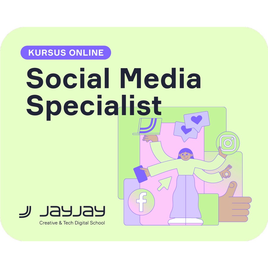 Kursus Online Terbaik «Social Media Specialist PROFESI» JAYJAY School