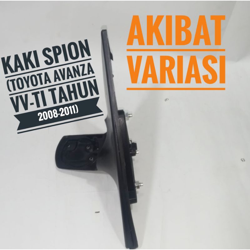 Dudukan Kaki Spion Mobil Toyota Avanza VVT-i 2008 Dudukan Kaki Spion Avanza VVT-i