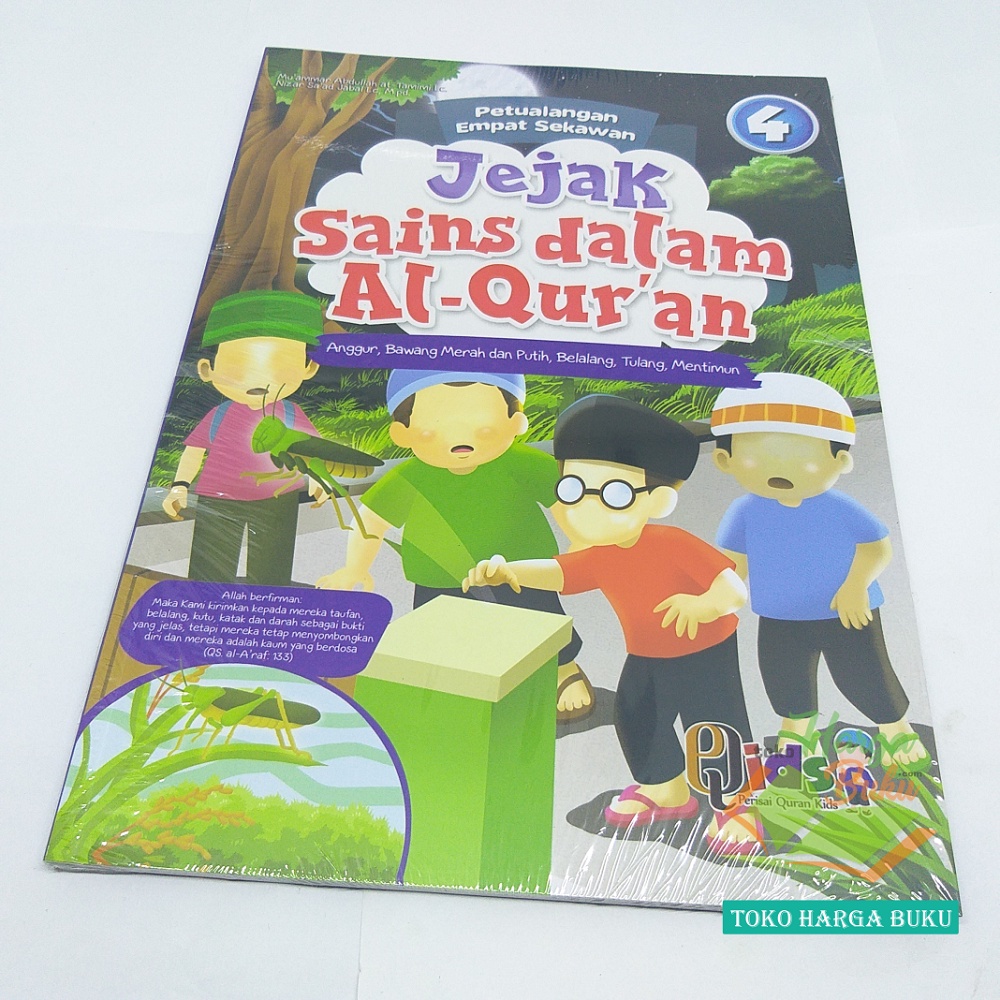 Jejak Sains Dalam Al-Quran Jilid 4 Teknolodi Di Dalam Al Qur'an Petualangan Empat Sekawan Tentang Anggur Bawang Merah Bawang Putih Belalang Tulang Mentimun Penerbit Perisai Quran Qids