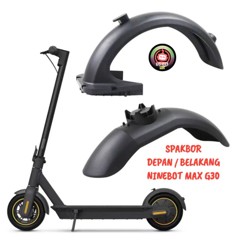 SPAKBOR DEPAN BELAKANG NINEBOT MAX G30 FENDER MUDGUARD SCOOTER LISTRIK SKUTER ELEKTRIK NINBOT MAX G 