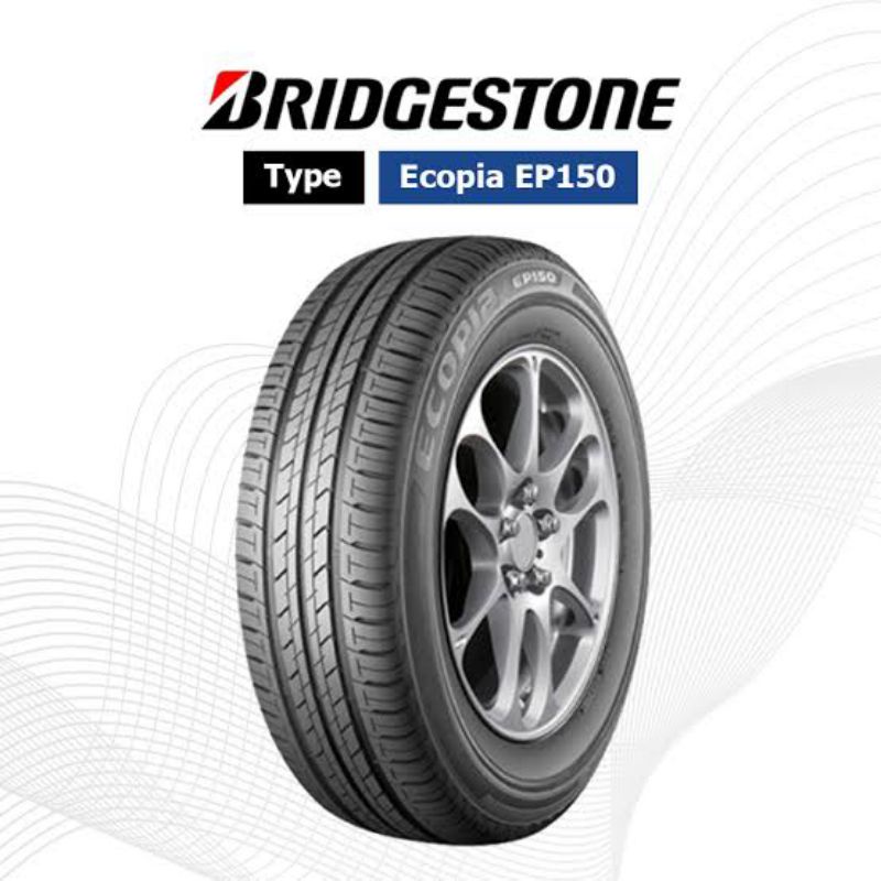 Ban Bridgestone Tipe Ecopia EP150 Ukuran 205/70R15