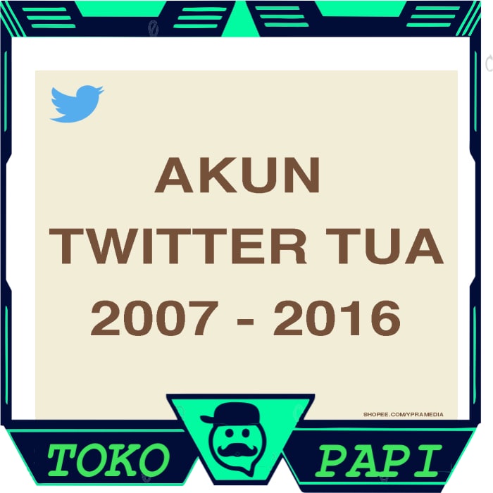 Tp [ Promo ] Account / Akun Twitter Tua / Lawas Th 2007 2016 Langsung Proses Kirim