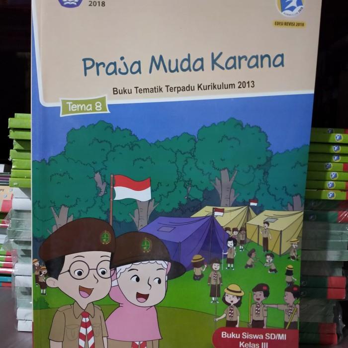 

Tematik Kelas 3 SD Tema 8 Kurikulum 2013 Revisi Terbaru Best Seller