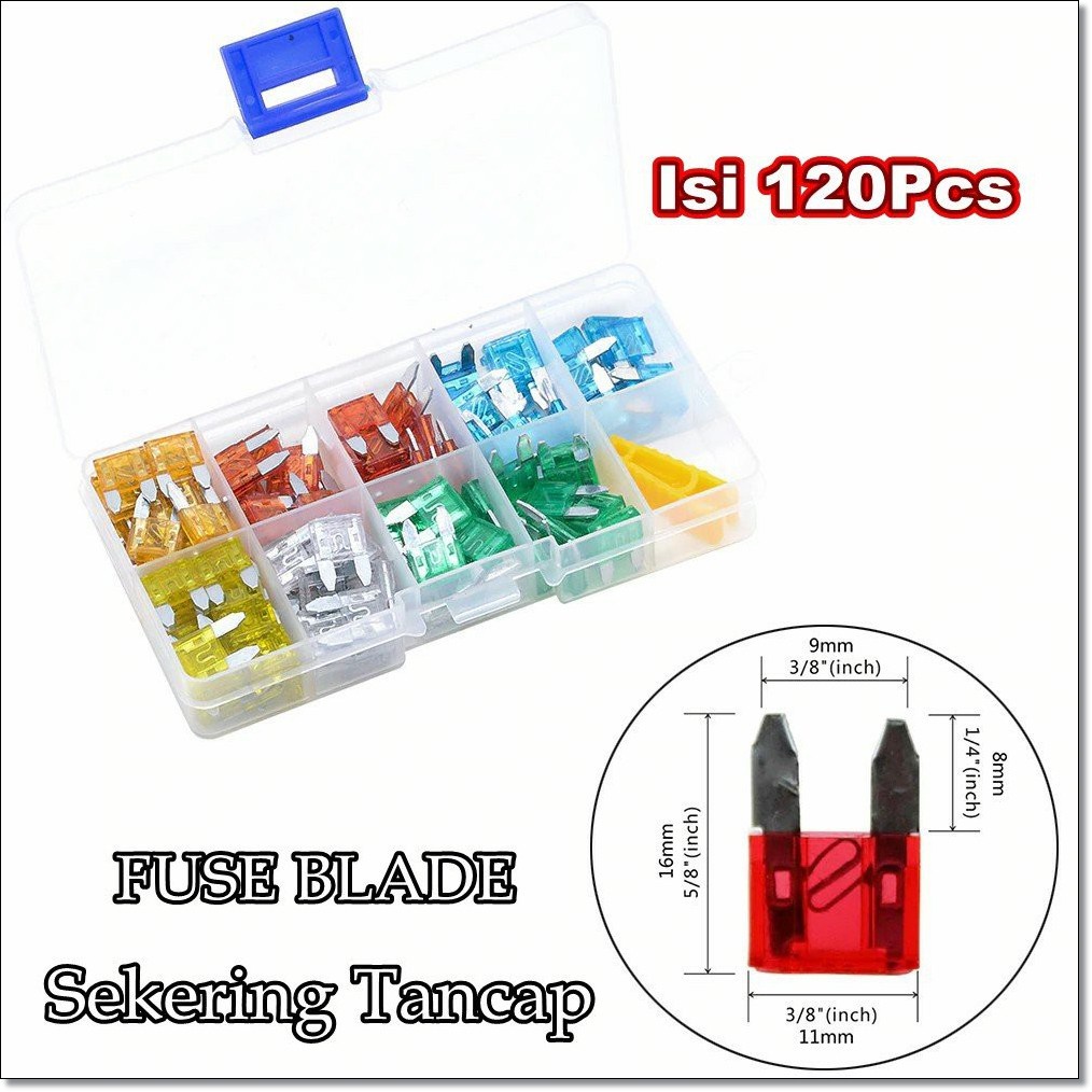 Fuse Blade - Sekering Tancap - Sekering Mobil - 5A 10A 15A 20A 25A 30A- Lengkap Dengan Box Isi 120pcs