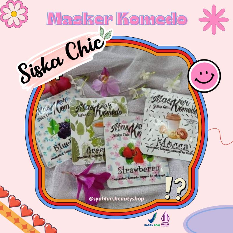 Hilangin Komedo Pake ini yuuk bunda I Masker komedo Siska Chic I masker Siska Chic ORIGINAL BPOM HAL