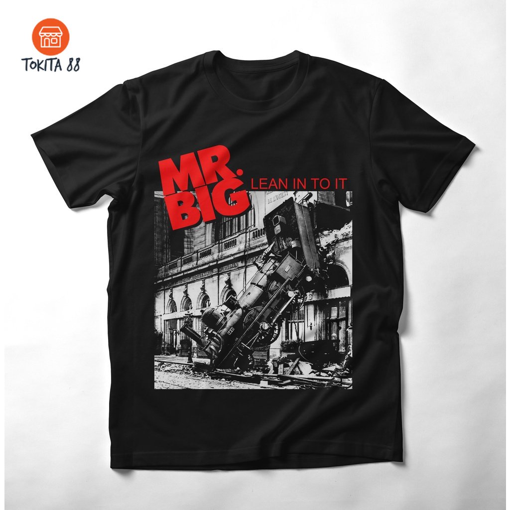 kaos MR BIG LEAN INTO IT Premium Tshirt mr big, kaos band mr big, kaos music, kaos distro pria, kaos