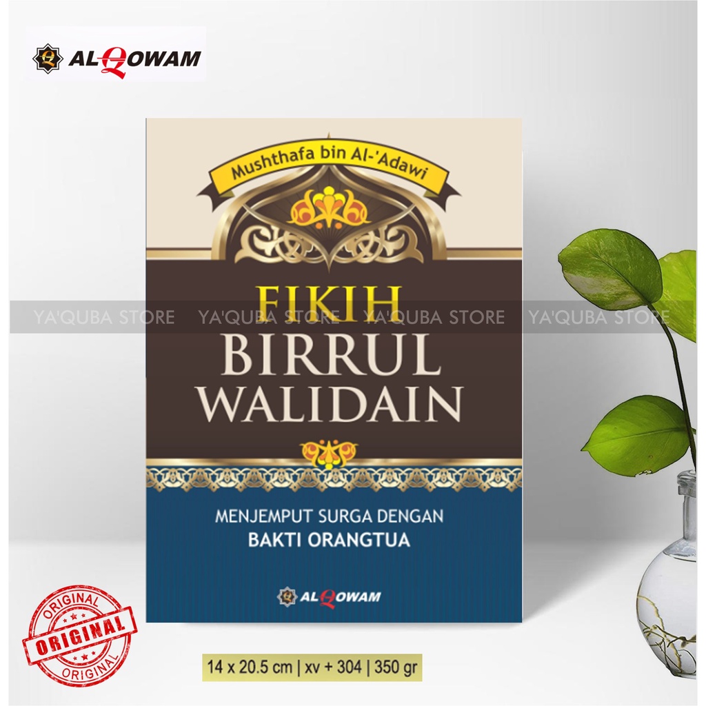 [ AL-QOWAM ] BUKU FIKIH BIRRUL WALIDAIN TATA CARA BERBAKTI KEPADA ORANG TUA BAPAK IBU