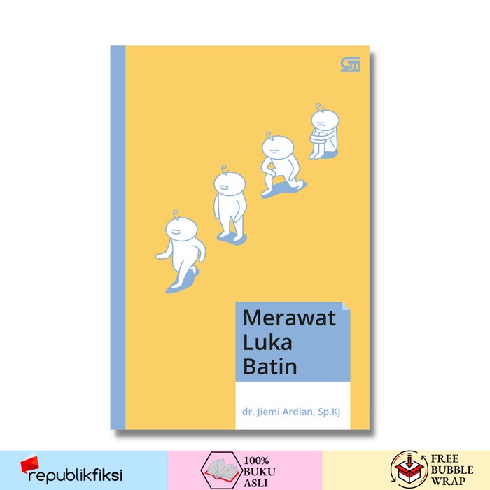

Buku Merawat Luka Batin - dr. Jiemi Ardian, Sp.KJ - Gramedia