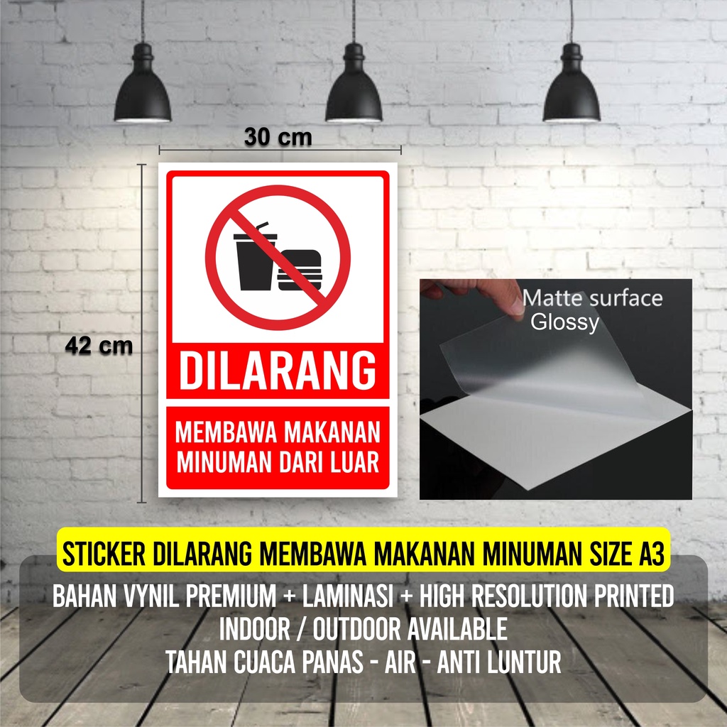 

STICKER DILARANG MEMBAWA MAKANAN MINUMAN VYNIL PREMIUM LAMINASI TEBAL SIZE A3