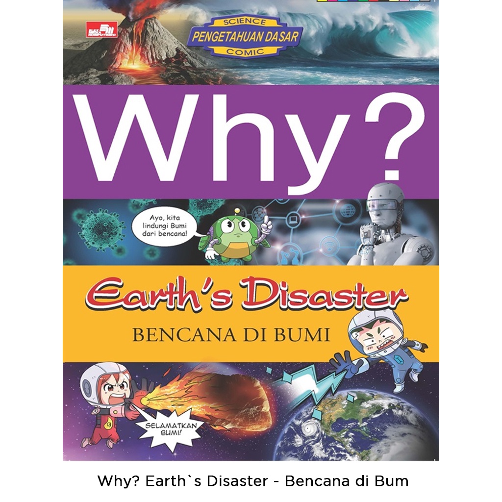 Gramedia Bali - Why? Earth`s Disaster - Bencana di Bum