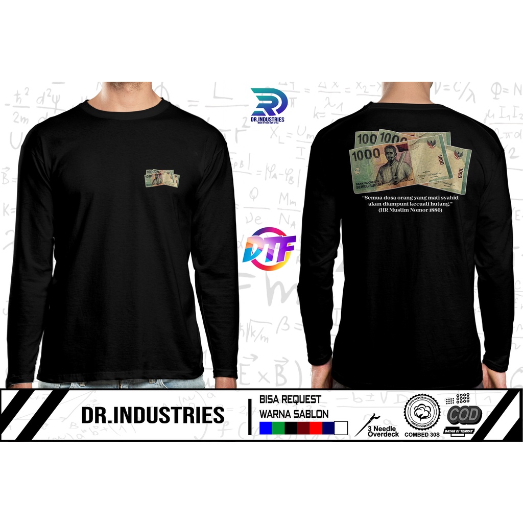 Kaos Lengan Panjang Bayar Hutang Susah Nagih Hutang Penagih Hutang DB - DR INDUSTRIES