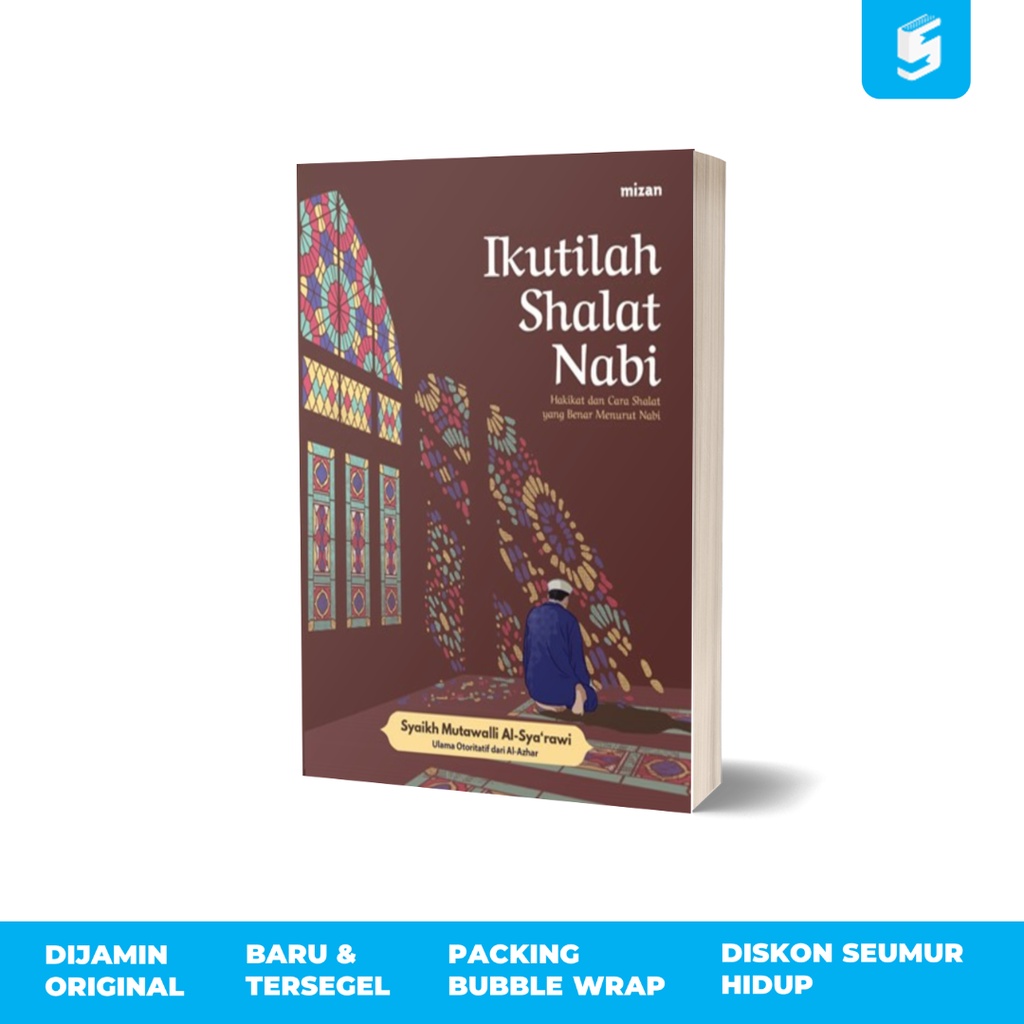 Ikutilah Shalat Nabi (Edisi ke-5) Republish - Syaikh Mutawalli Al-Syarawi