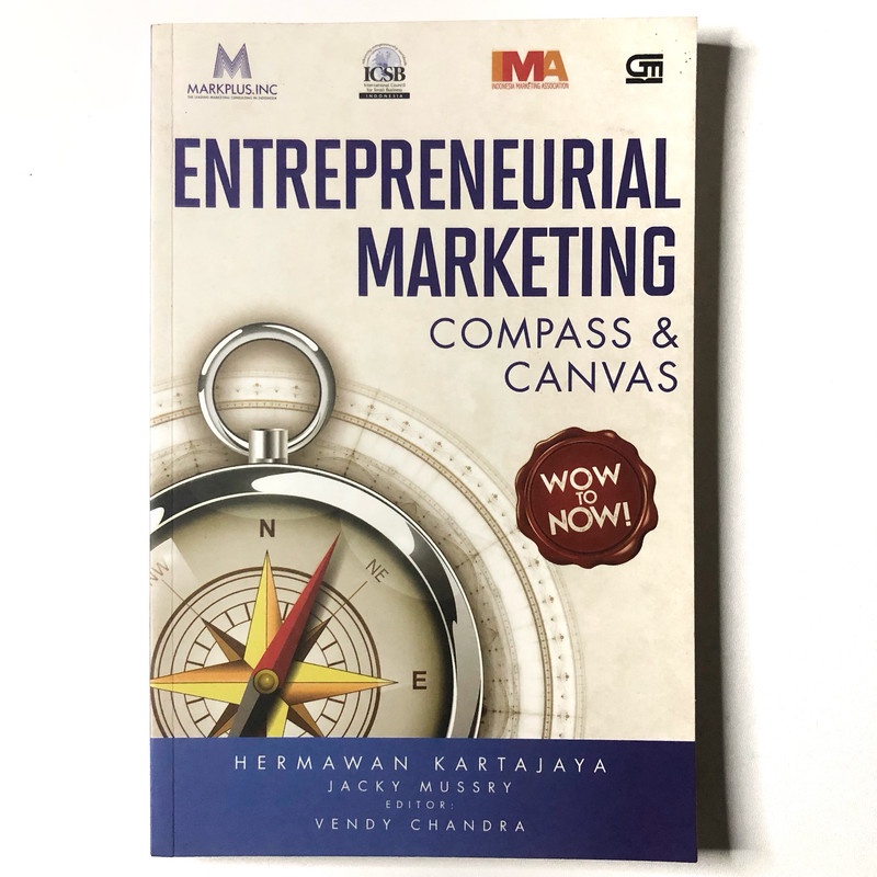 [Buku Preloved Indonesia] Entrepreneurial Marketing Compass & Canvas - Hermawan Kartajaya; Jacky Mus