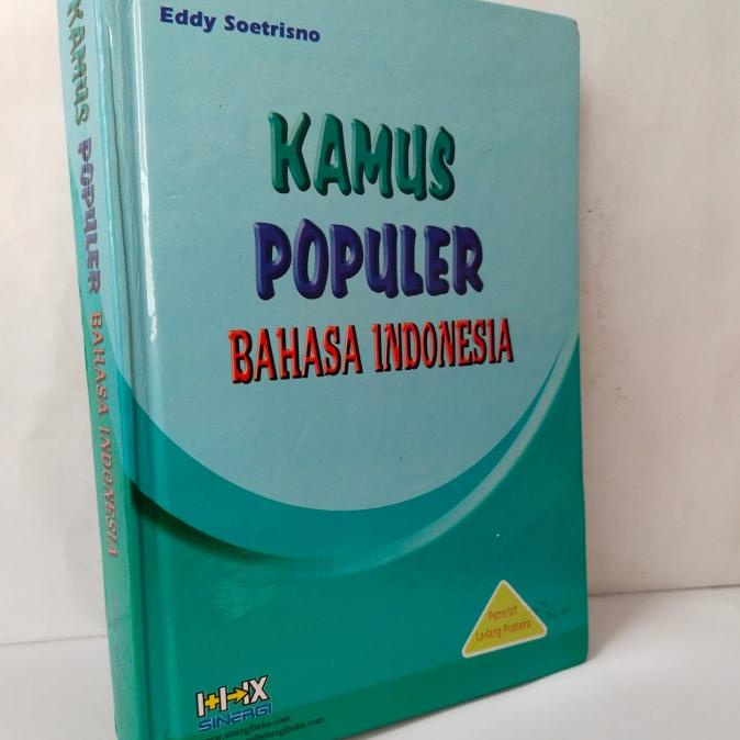 

KAMUS POPULER BAHASA INDONESIA By Eddy Soetrisno.