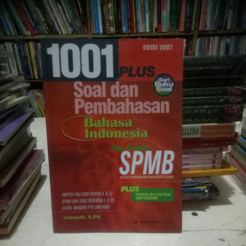 1001 PLUS SOAL DAN PEMBAHASAN BAHASA INDONESIA SIAP SUKSES SPMB
