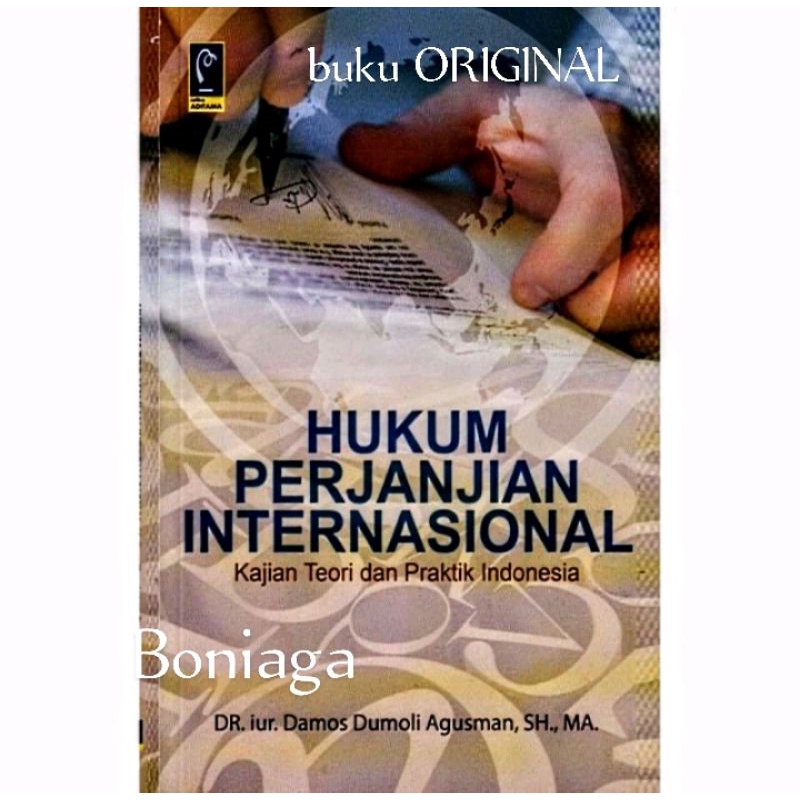 Hukum Perjanjian Internasional - Damos Dumoli Agusman