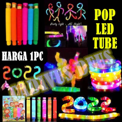 POP TUBE - SELANG LAMPU - POP PIPES - POP LED - POP LIGHT UP