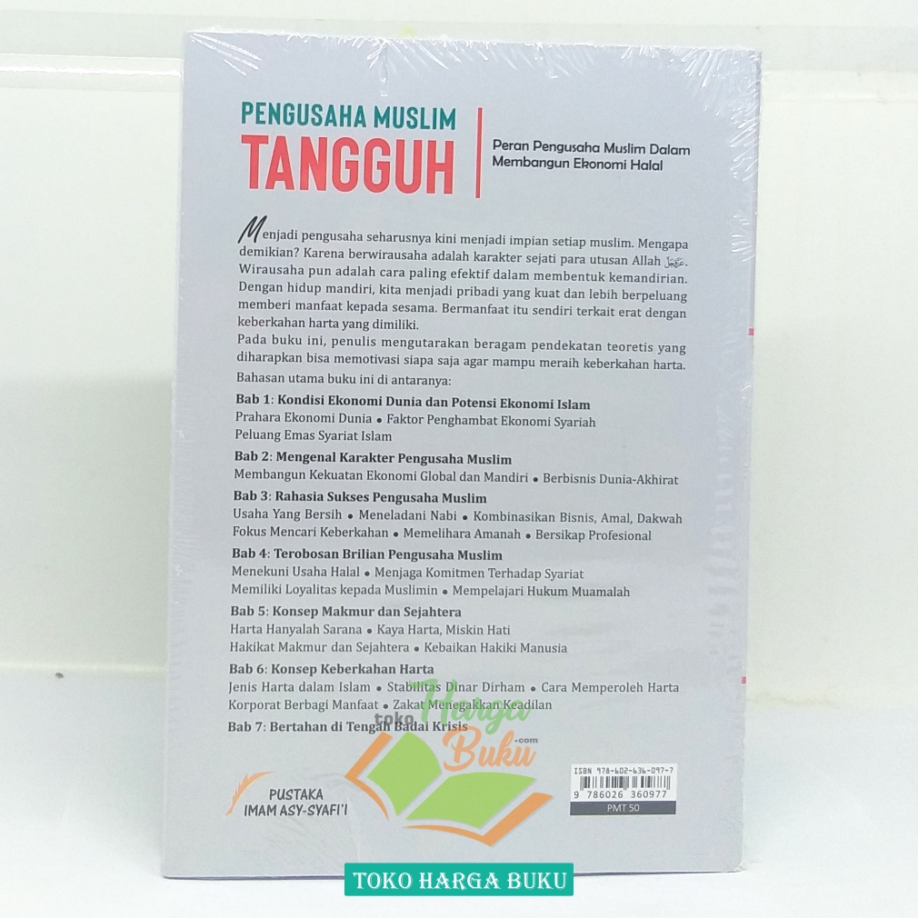 Pengusaha Muslim Tangguh Peran Pengusaha Muslim Dalam Membangun Ekonomi Halal Penerbit Pustaka Imam Asy-Syafii