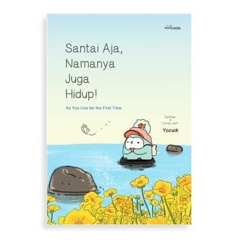

Buku Santai Aja, Namanya Juga Hidup!
