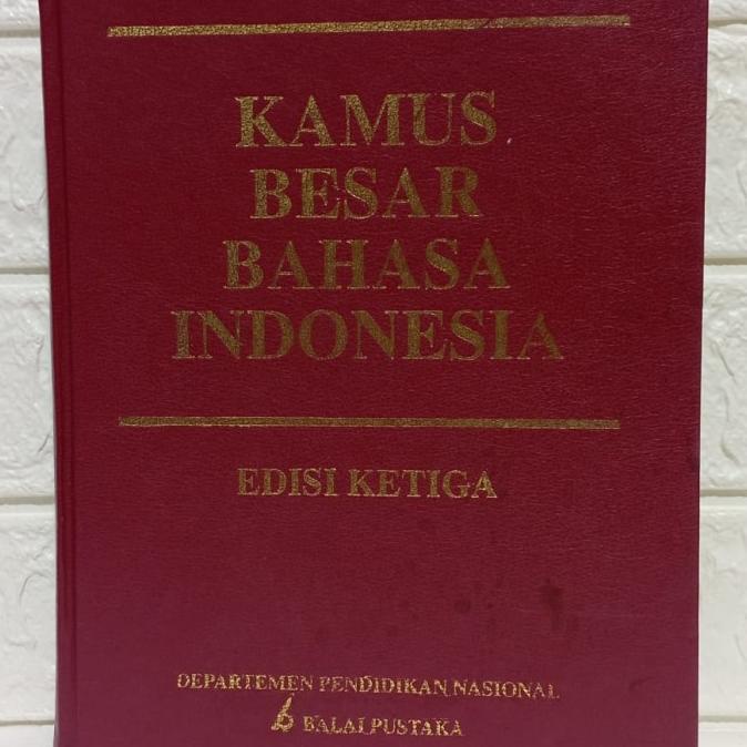 

Kamus Besar Bahasa Indonesia