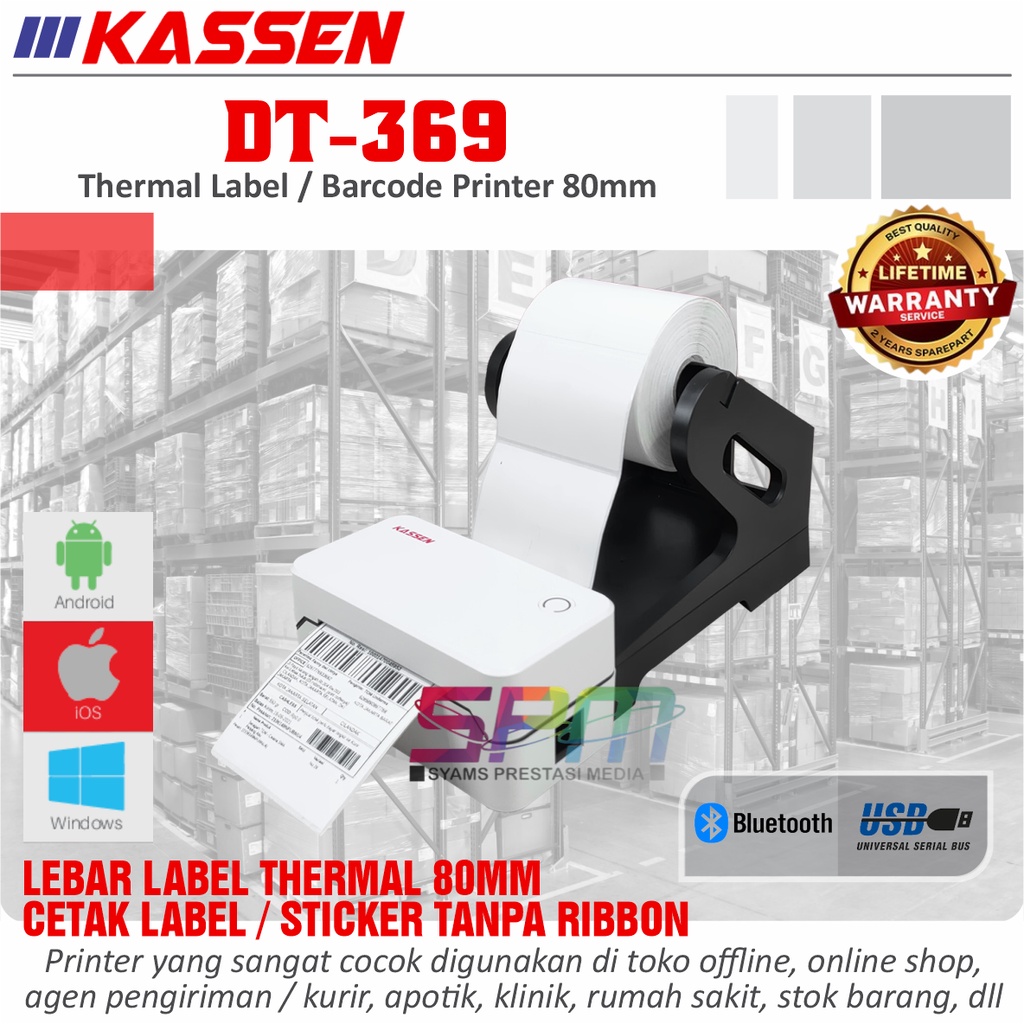 

KASSEN DT369 THERMAL LABEL PRINTER 80MM FREE HOLDER GARANSI RESMI 2 TAHUN