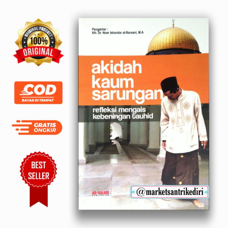 akidah kaum sarungan aqidah kaum sarungan refleksi mengais kebeningan tauhid