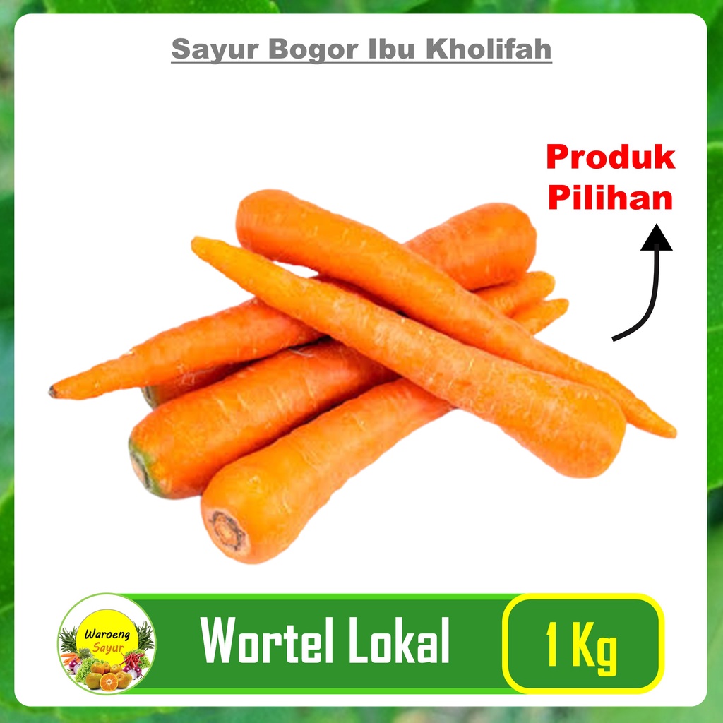 

Wortel Lokal 1Kg Makanan Segari Sayur Sayuran Online Segar Bogor