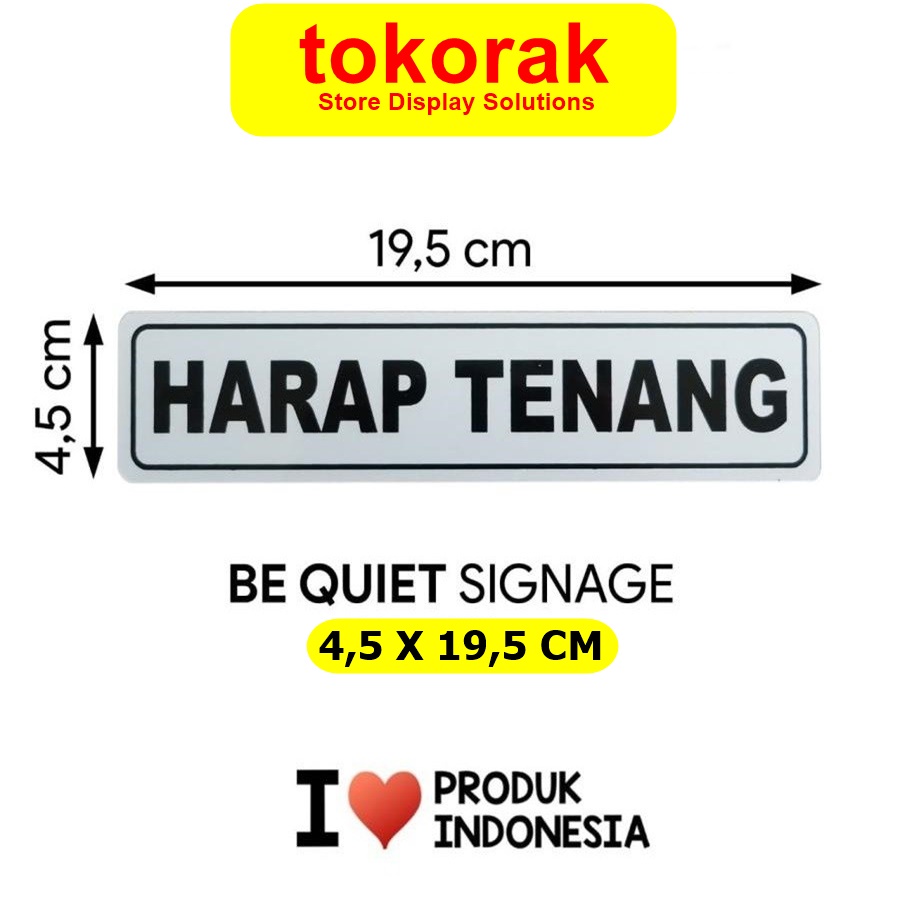 SIGNAGE HARAP TENANG 4,5X19,5 CM SIMBOL LOGO PERINGATAN