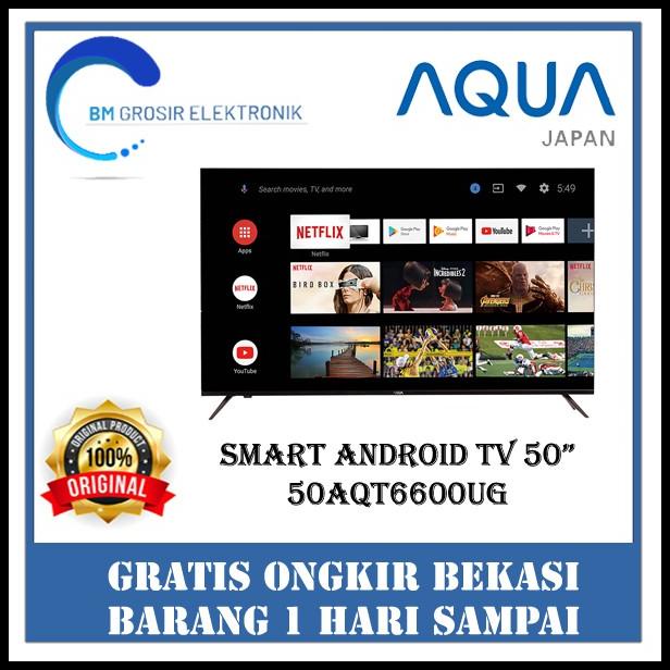 Aqua Tv 50 50Aqt6600Ug / 50 Aqt 6600Ug / Smart Android Tv 50 Inch