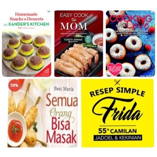 [BELI 4 GRATIS 1] XANDER KITCHEN SNACK DESSERT EASY COOK FOR MOM COOKING WITH LOVE RESEP SIMPLE FRIDA HANI MARIA SEMUA ORANG BISA MASAK