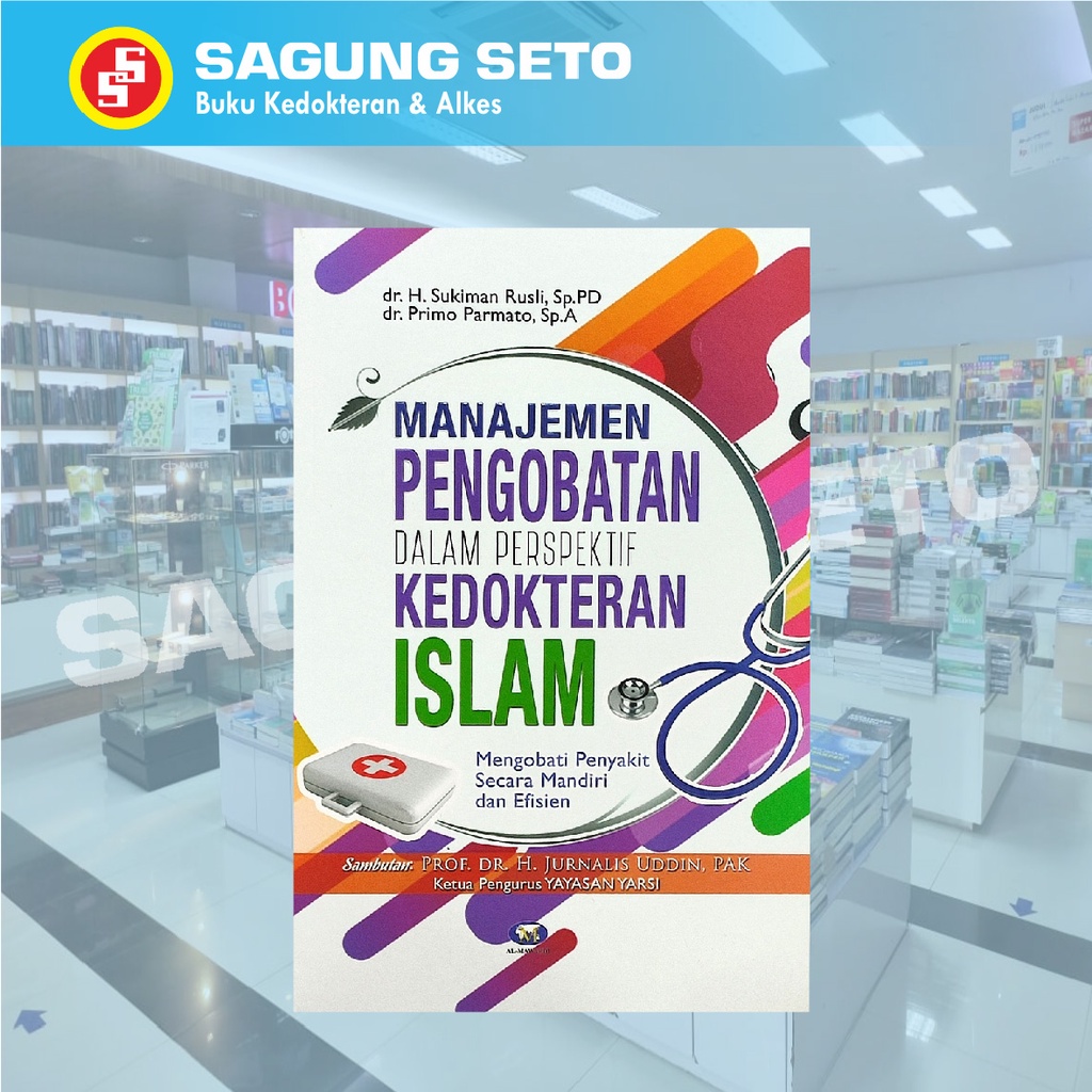 BUKU MANAJEMEN PENGOBATAN DALAM PERSPEKTIF KEDOKTERAN ISLAM -SUKIMAN