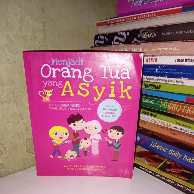 Jual Buku Menjadi Orang Tua Yang Asyik. Bersama Bunda Wening | Shopee ...