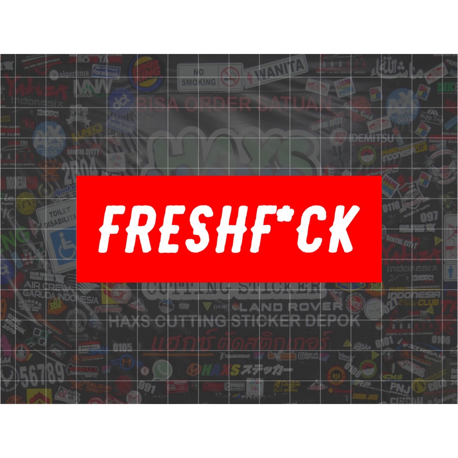 Cutting Sticker Freshfck Ukuran 10 Cm Untuk Motor Mobil