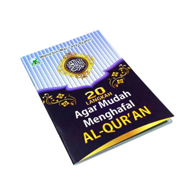 

20 Langkah Agar Mudah Menghafal Al Quran - Darul Haq - idg