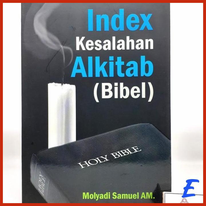 BUKU INDEX KESALAHAN ALKITAB (BIBEL) MOLYADI SAMUEL AM