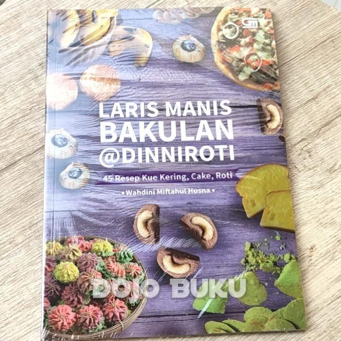

Laris Manis Bakulan @Dinnioti: 45 Resep Kue Kering, Cake, Roti WAHDINI