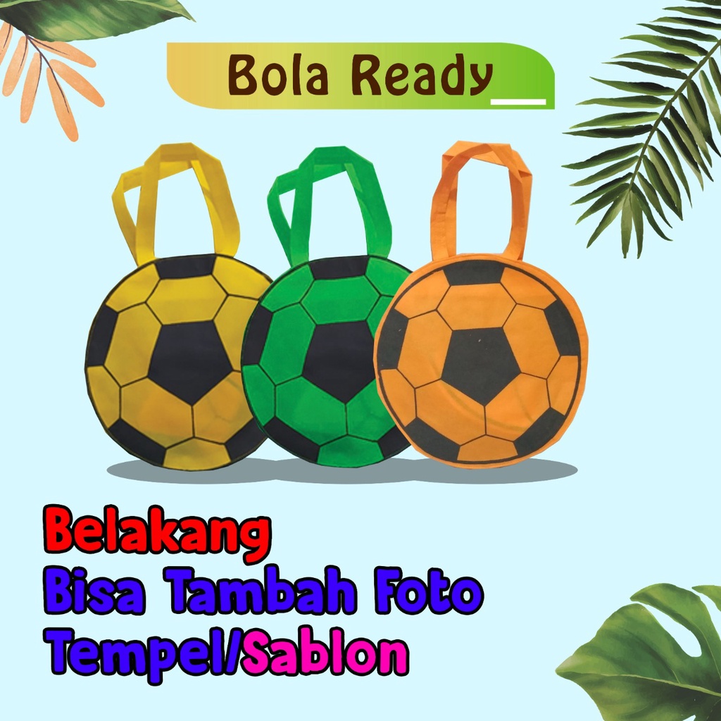 TAS ULANG TAHUN KARAKTER BOLA SABLON NAMA ANAK/GOODIE BAG BOLA UNIK