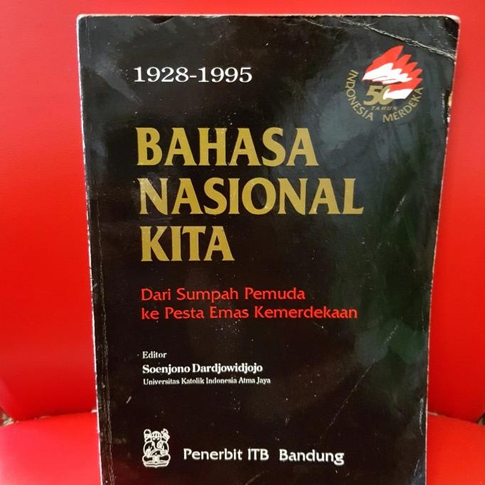 

BUKU BAHASA NASIONAL.KITA :DR SUMPAH PEMUDA KE PESTA EMAS KEMERDEKAAN