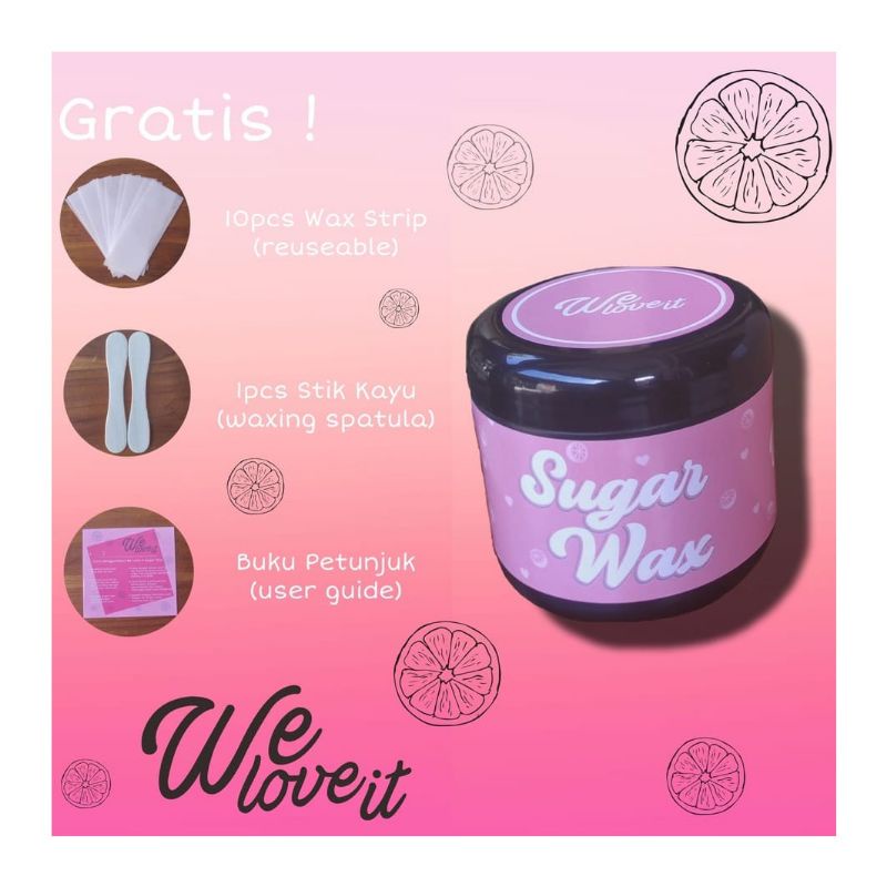 We Love It Sugar Waxing 350gr/Sugar Waxing Kit/Pencabut Bulu