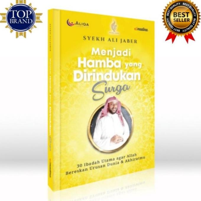 Buku Syekh Ali jaber - Menjadi Hamba Yang Dirindukan Surga